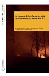 Un escenario de transformación social para mantenerse por debajo de 1.5°C